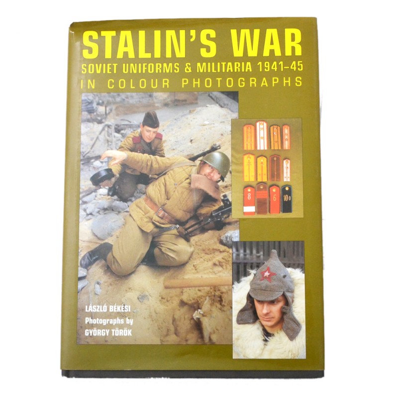 The book "Stalin's war. Soviet uniforms and militaria 1941-1945 in colour photographs»