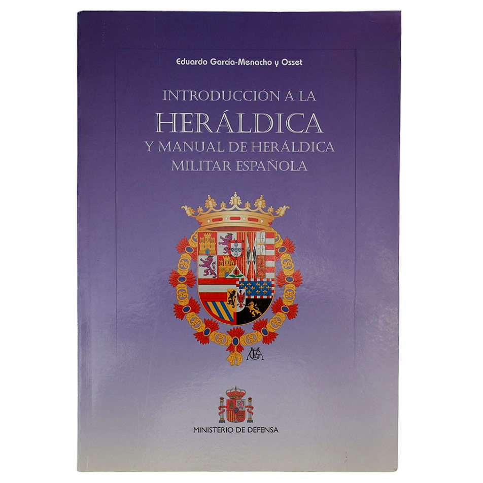 The book "Introduction to Heraldry and handbook of Spanish Military Heraldry"